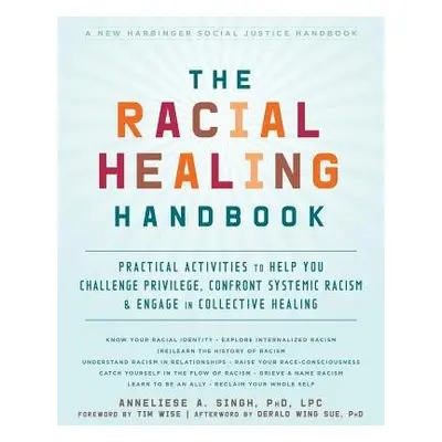 Racial Healing Handbook - Singh, Anneliese A