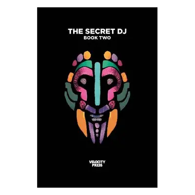 Secret Dj: Book Two - The Secret DJ