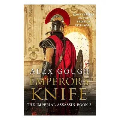 Emperor's Knife - Gough, Alex