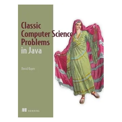 Classic Computer Science Problems in Java - Kopec, David