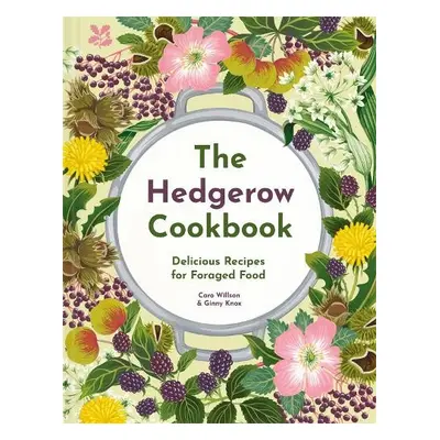 Hedgerow Cookbook - Willson, Caro a Knox, Ginny a National Trust Books