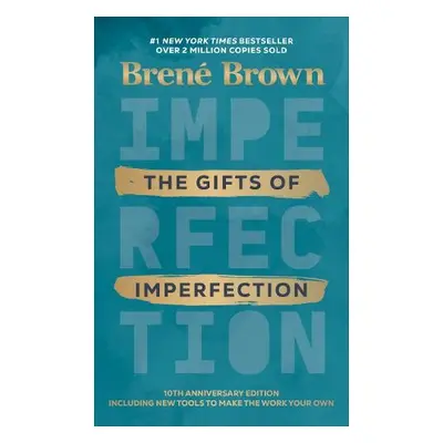 Gifts of Imperfection - Brown, Brene