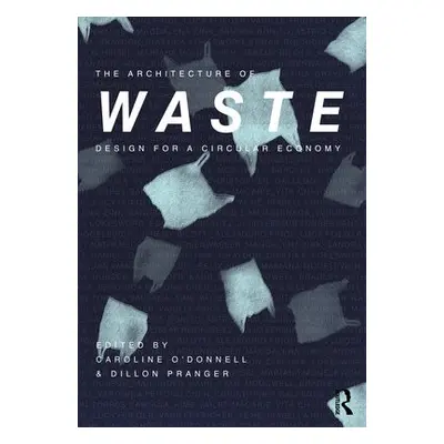 Architecture of Waste