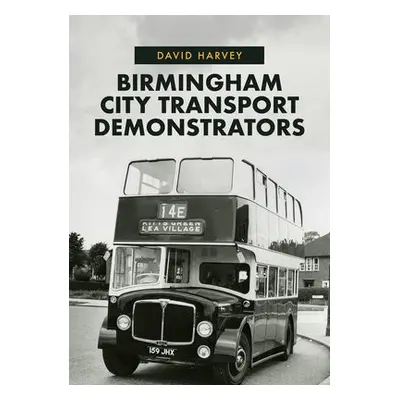 Birmingham City Transport Demonstrators - Harvey, David