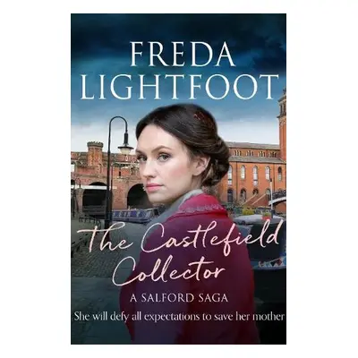 Castlefield Collector - Lightfoot, Freda