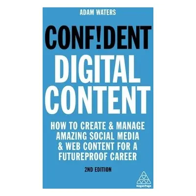 Confident Digital Content - Waters, Adam