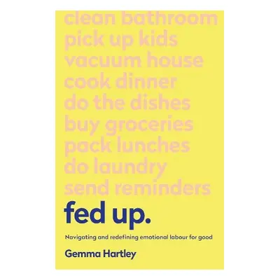 Fed Up - Hartley, Gemma