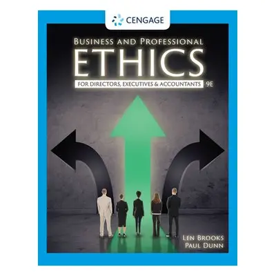 Business and Professional Ethics - Brooks, Leonard J. (University of Toronto) a Dunn, Paul (Broc