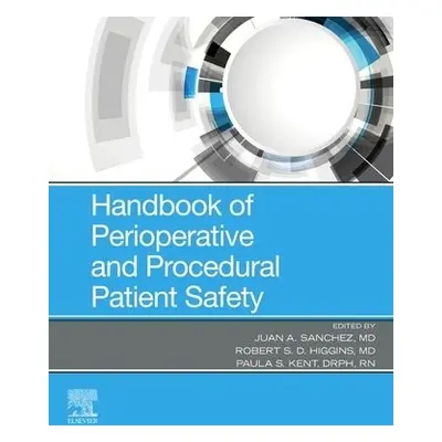 Handbook of Perioperative and Procedural Patient Safety