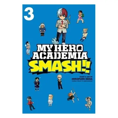 My Hero Academia: Smash!!, Vol. 3 - Neda, Hirofumi