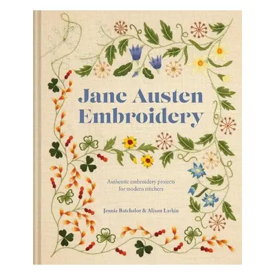 Jane Austen Embroidery - Batchelor, Jennie a Larkin, Alison