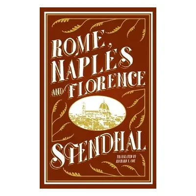 Rome, Naples and Florence - Stendhal