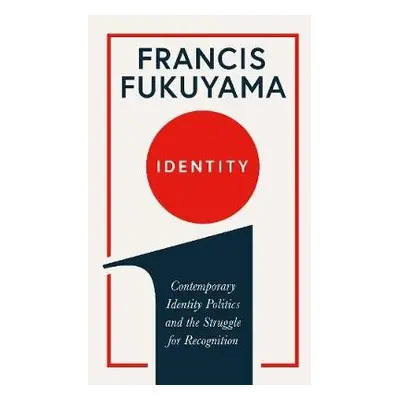 Identity - Fukuyama, Francis