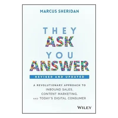 They Ask, You Answer - Sheridan, Marcus