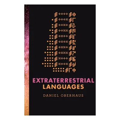 Extraterrestrial Languages - Oberhaus, Daniel