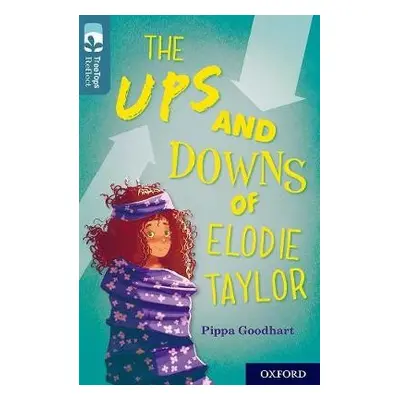 Oxford Reading Tree TreeTops Reflect: Oxford Level 19: The Ups and Downs of Elodie Taylor - Good