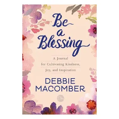 Be a Blessing - Macomber, Debbie