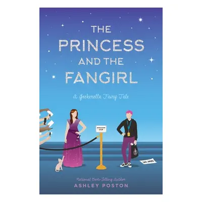 Princess and the Fangirl - Poston, Ashley