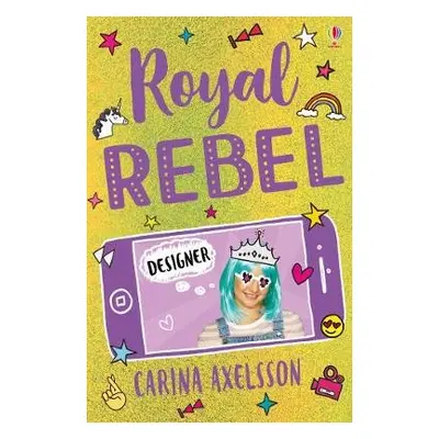 Royal Rebel: Designer - Axelsson, Carina