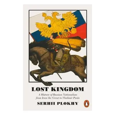 Lost Kingdom - Plokhy, Serhii