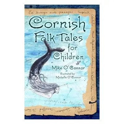 Cornish Folk Tales for Children - O'Connor, Mike