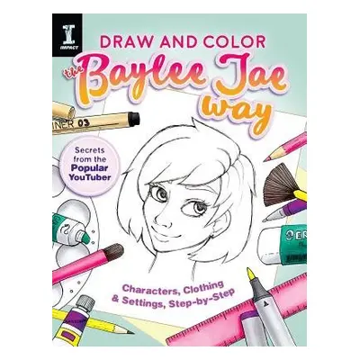 Draw and Color the Baylee Jae Way - Baylee, Jae