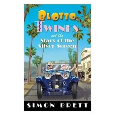 Blotto, Twinks and the Stars of the Silver Screen - Brett, Simon