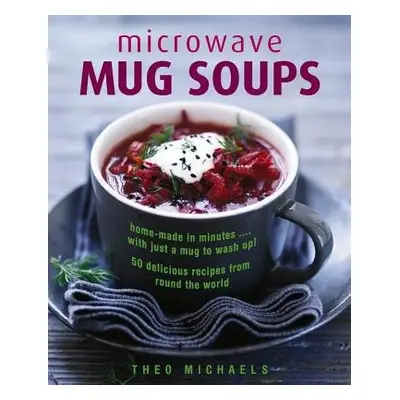 Microwave Mug Soups - Michaels, Theo