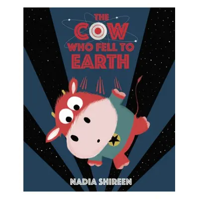 Cow Who Fell to Earth - Shireen, Nadia