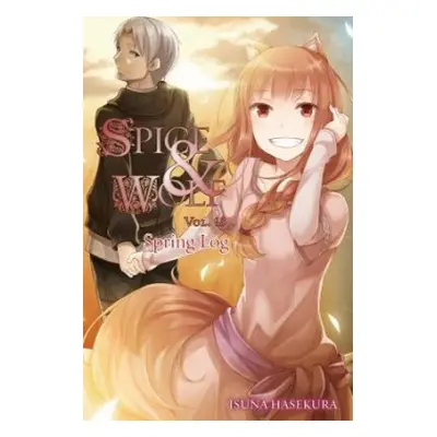 Spice and Wolf, Vol. 18 (light novel) - Hasekura, Isuna