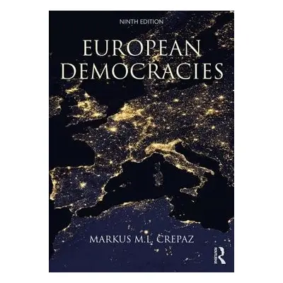 European Democracies - Crepaz, Markus M.L. (University of Georgia, USA.)