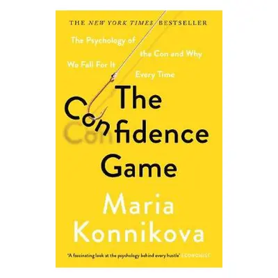 Confidence Game - Konnikova, Maria