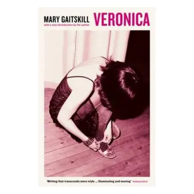 Veronica - Gaitskill, Mary