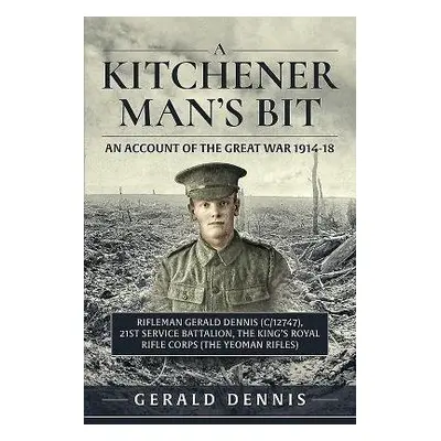 Kitchener Man's Bit - Dennis, Gerald V.