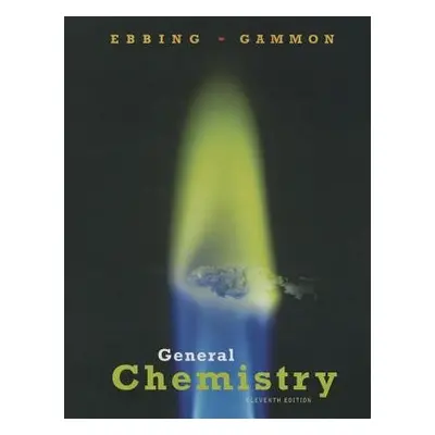 General Chemistry - Ebbing, Darrell (Wayne State University) a Gammon, Steven D. (University of 