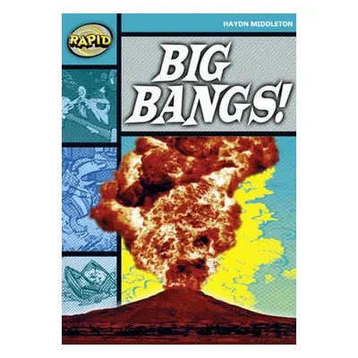 Rapid Reading: Big Bangs (Stage 3, Level 3B) - Middleton, Haydn