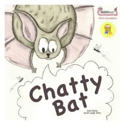 Chatty Bat - Bates, Sally