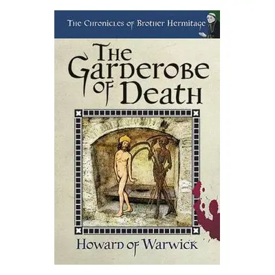 Garderobe of Death - Howard of Warwick