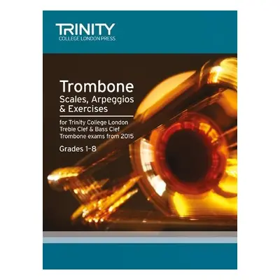 Trombone Scales Grades 1-8 from 2015