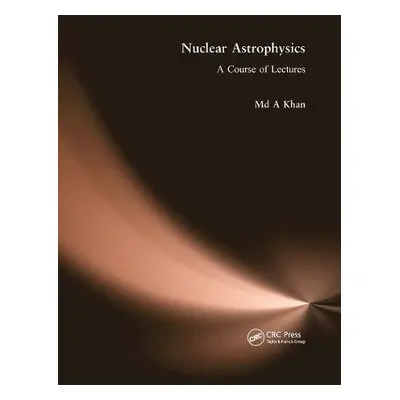 Nuclear Astrophysics - Khan, Md A.