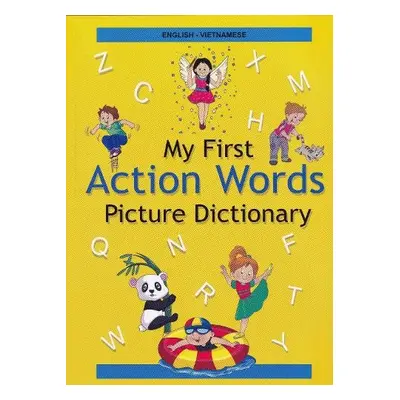 English-Vietnamese - My First Action Words Picture Dictionary - Stoker, A a Dung Vu, L