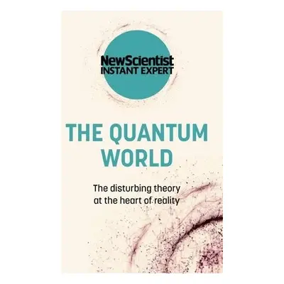 The Quantum World - New Scientist