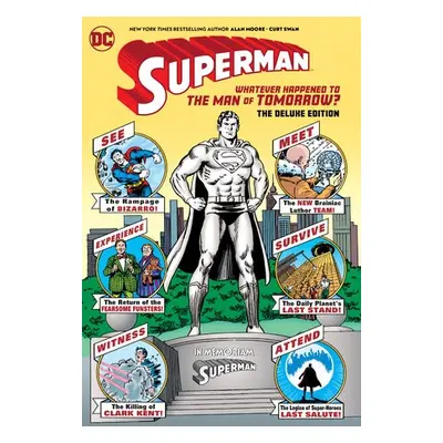 Superman: Whatever Happened to the Man of Tomorrow? Deluxe 2020 Edition - Moore, Alan