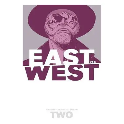 East of West Volume 2: We Are All One - Hickman, Jonathan