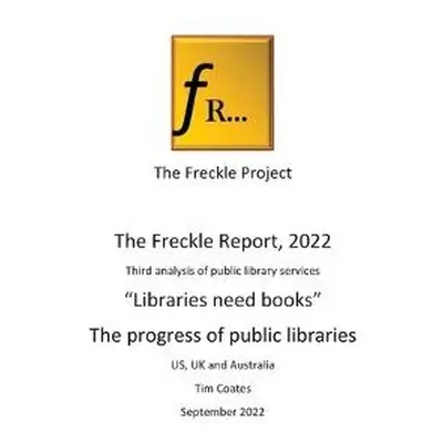 Freckle Report 2022 - Coates, Tim