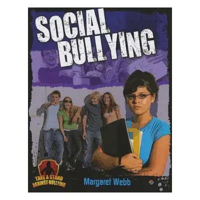 Social Bullying - Webb, Margaret