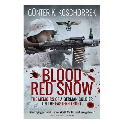 Blood Red Snow - Koschorrek, Gunter K