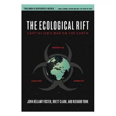 Ecological Rift - Foster, John Bellamy a Clark, Brett a York, Richard