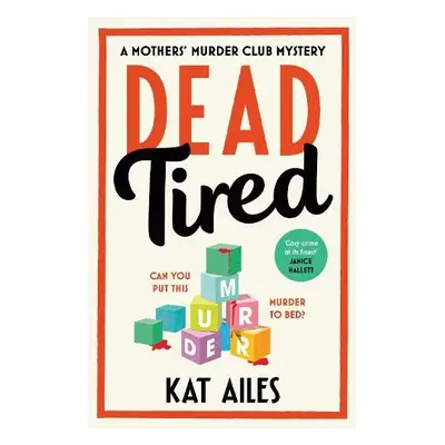 Dead Tired - Ailes, Kat