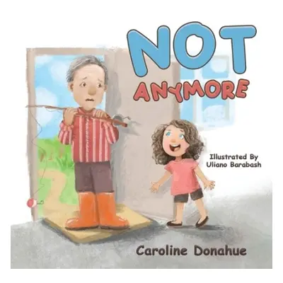 Not Anymore - Donahue, Caroline